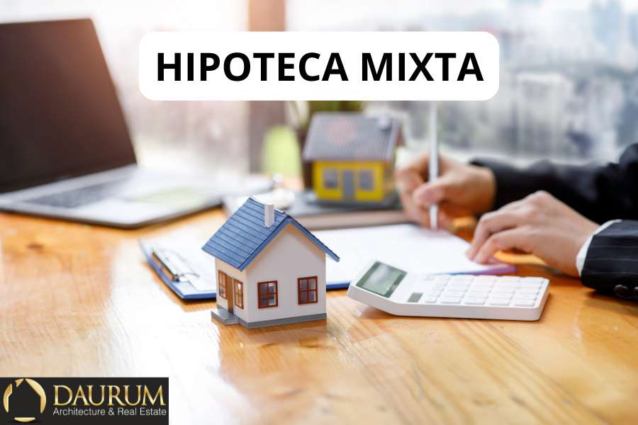 3 Claves del Tipo de Hipoteca Mixta y sus Características